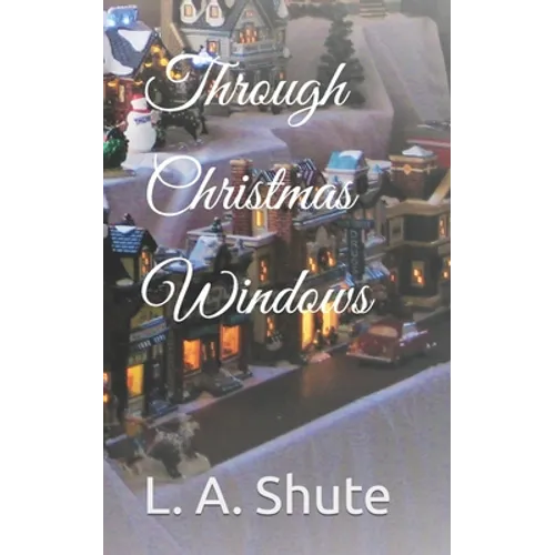 Through Christmas Windows - Paperback