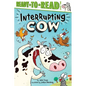 Interrupting Cow: Ready-To-Read Level 2 - Hardcover