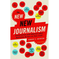 The New New Journalism: Conversations with America's Best Nonfiction Writers on Their Craft - Paperback
