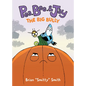 Pea, Bee, & Jay #6: The Big Bully: A Graphic Novel - Hardcover