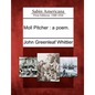 Moll Pitcher: A Poem. - Paperback
