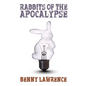 Rabbits of the Apocalypse - Paperback