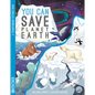 You Can Save Planet Earth - Board Book