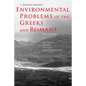 Environmental Problems of the Greeks and Romans: Ecology in the Ancient Mediterranean - Paperback
