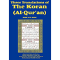 Three Translations of The Koran (Al-Qur'an) Side-by-Side - Hardcover