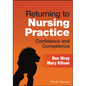 Returning to Nursing Practice: Confidence and Competence - Paperback