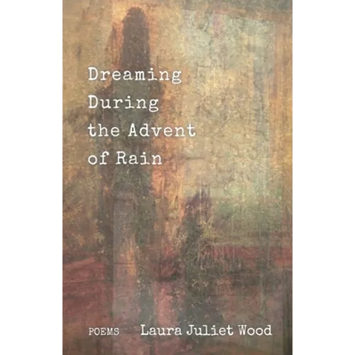 Dreaming During the Advent of Rain - Paperback