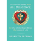 Guard Your Heart with All Diligence, for out of the Heart Flows the Issues of Life - Paperback