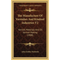 The Manufacture of Varnishes and Kindred Industries V2: Varnish Materials and Oil Varnish Making (1908) - Hardcover