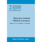 Discourse Analysis of Biblical Literature: What It Is and What It Offers - Paperback