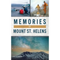 Memories of Mount St. Helens - Hardcover