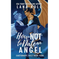 How Not to Date an Angel - Paperback