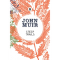 Steep Trails: A Collection of Wilderness Essays and Tales - Paperback
