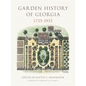 Garden History of Georgia, 1733-1933 - Hardcover