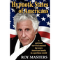 Hypnotic States of Americans: A spiritual survival manual for every American family in a perilous world - Paperback