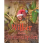 Wilber and the Christmas Spiders - Paperback