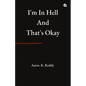 I'm in Hell and That's Okay - Paperback