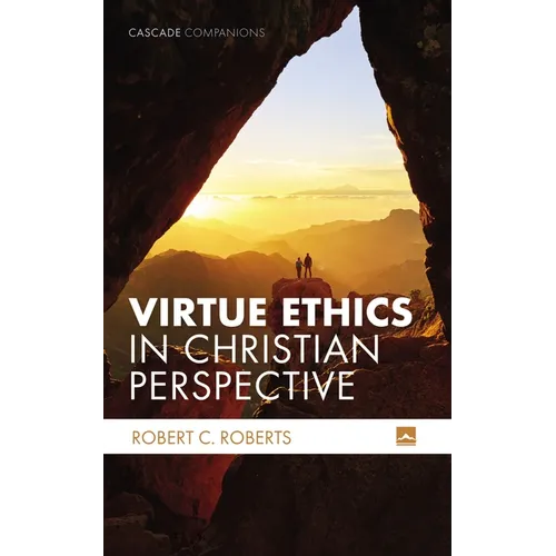 Virtue Ethics in Christian Perspective - Paperback