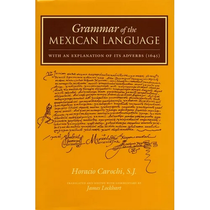 Grammar of the Mexican Language with an Explanation of Its Adverbs: (1645) - Hardcover