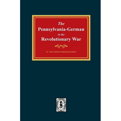 PENNSYLVANIA-GERMANS in the Revolutionary War, 1775-1783. - Paperback