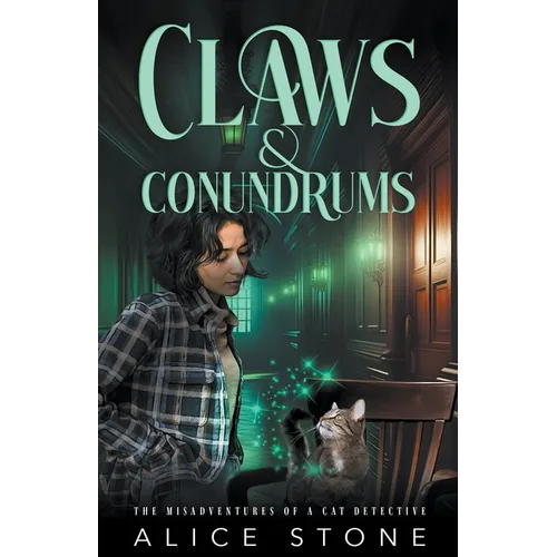 Claws and Conundrums: The Misadventures of a Cat Detective - Paperback