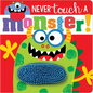 Never Touch a Monster! - Board Book
