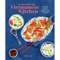Recipes from My Vietnamese Kitchen: Authentic Food to Awaken the Senses & Feed the Soul - Hardcover