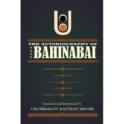 The Autobiography of Sant Bahinabai - Paperback