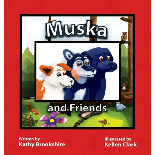 Muska and Friends - Hardcover