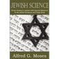 Jewish Science, Divine Healing in Judaism with Special Reference to the Jewish Scriptures and Prayer Book - Paperback