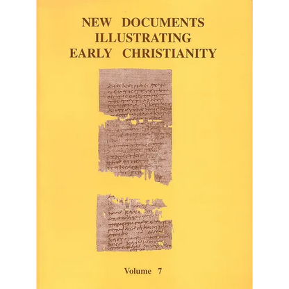 New Documents Illustrating Early Christianity, 7: A Review of the Greek Inscriptions and Papyri Published in 1982-83 - Paperback