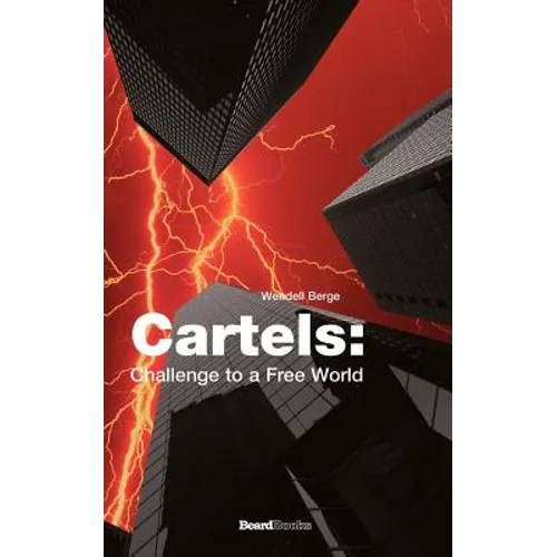 Cartels: Challenge to a Free World - Paperback