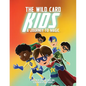 The Wild Card Kids: A Journey to Magic - Paperback