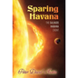 Sparing Havana: The Salvado Habana Event - Hardcover