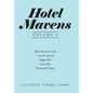 Hotel Mavens Volume 3: Bob and Larry Tisch, Curt R. Strand, Ralph Hitz, Cesar Ritz, and Raymond Orteig - Hardcover
