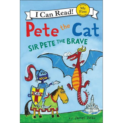 Pete the Cat: Sir Pete the Brave - Hardcover