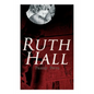 Ruth Hall - Paperback