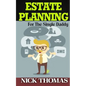 Estate Planning For The Single Daddy: A Simple Guide To Understanding The Basics Of Estate Planning - Paperback