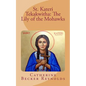 St. Kateri Tekakwitha: The Lily of the Mohawks - Paperback