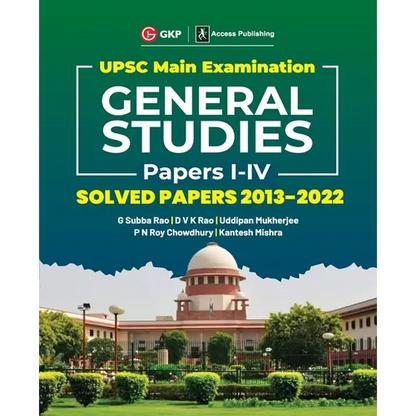 UPSC Mains 2023 General Studies Paper I-IV - Solved Papers 2013-2022 by G. Subba Rao, DVK Rao, Uddipan Mukherjee, PN Roy Chowdhury, Kantesh Mishra - Paperback