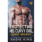 Protecting His Curvy Girl - Paperback