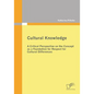 Cultural Knowledge - A Critical Perspective on the Concept as a Foundation for Respect for Cultural Differences - Paperback