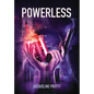 Powerless - Hardcover