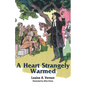 A Heart Strangely Warmed - Paperback