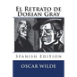 El Retrato de Dorian Gray (Spanish Edition) - Paperback