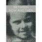 Between Now And Then - Paperback
