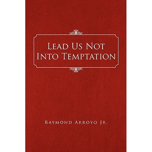 Lead Us Not Into Temptation - Paperback
