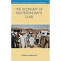 The Economy of Deuteronomy's Core - Hardcover