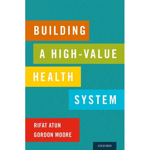 Building a High-Value Health System - Paperback