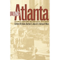 Living Atlanta: An Oral History of the City, 1914-1948 - Paperback